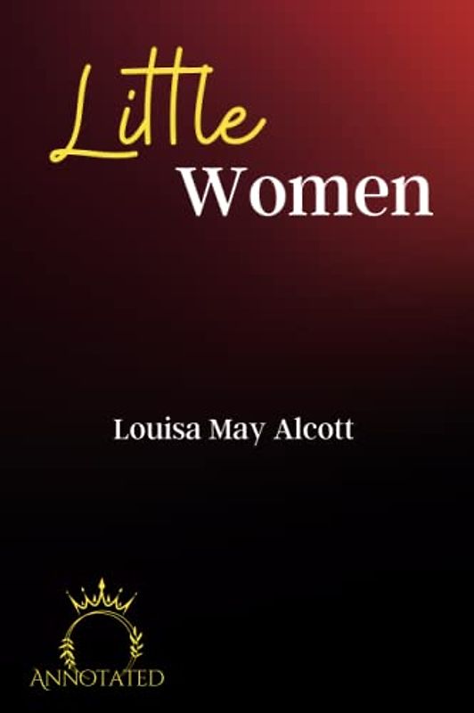 Little Women (Annotated)