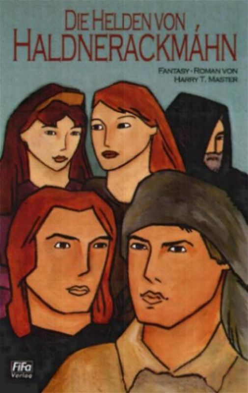 Die Helden von Haldnerackmahn