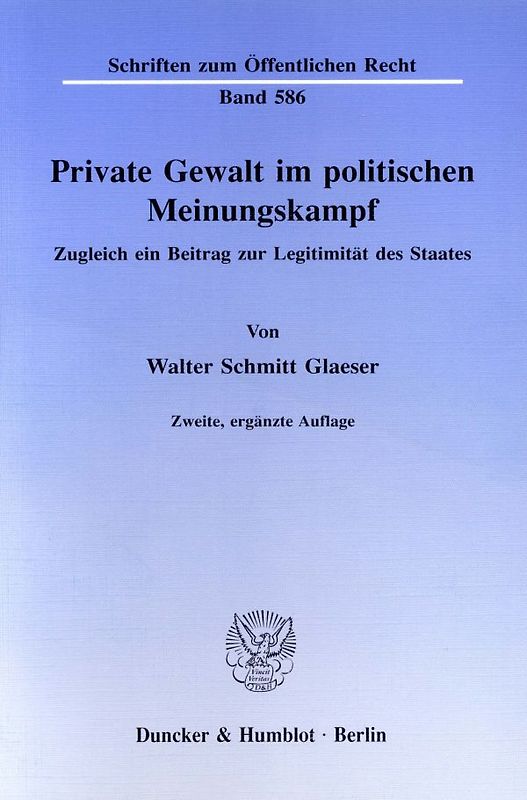 Private Gewalt im politischen Meinungskampf.