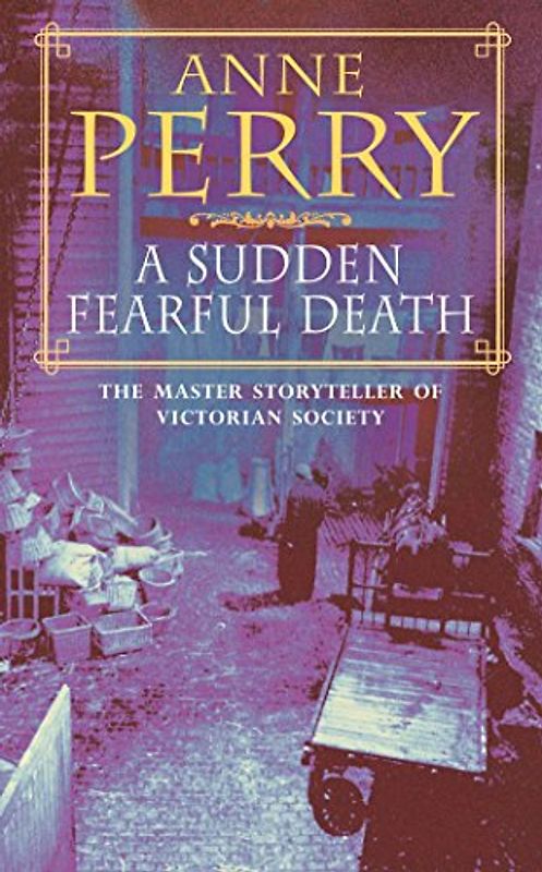 Sudden Fearful Death (William Monk)