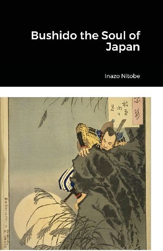 Bushido the Soul of Japan