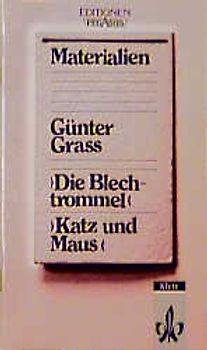 Die Blechtrommel. Katz und Maus. Nur Materialien