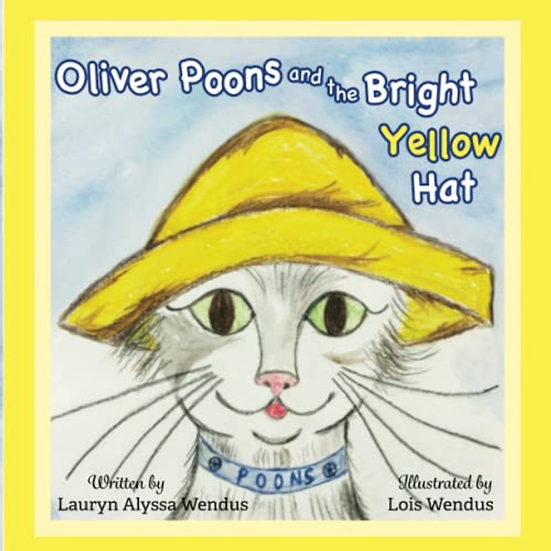 Oliver Poons and the Bright Yellow Hat (The Adventures of Oliver Poons)