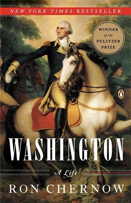 Washington: A Life - Chernow, Ron