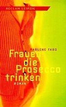 Frauen die Prosecco trinken. Roman