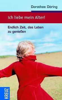 Ich liebe mein Alter!