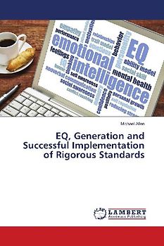 EQ, Generation and Successful Implementation of Rigorous Standards