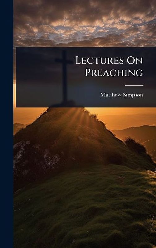 Lectures On Preaching