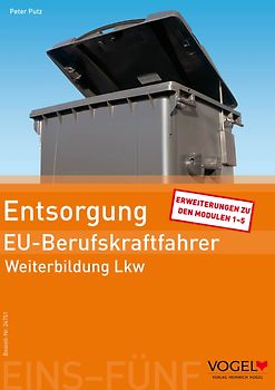 Entsorgung - Ergänzung zu den Modulen 1-5