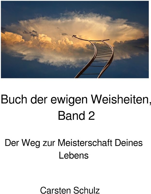 Das Buch der ewigen Weisheiten in sieben Teilen / Das Buch der ewigen Weisheiten - Band 2