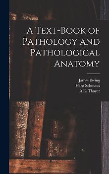 A Text-Book of Pathology and Pathological Anatomy