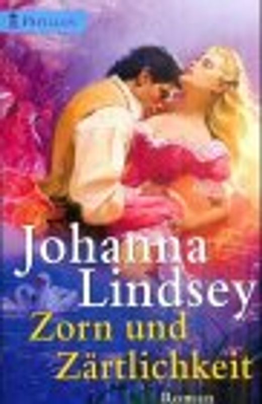 Zorn und Zärtlichkeit. Roman