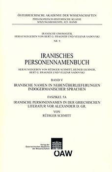 Iranisches Personennamenbuch / Iranisches Personennamenbuch: Iranische Namen in Nebenüberlieferungen indogermanischer Namen. Band 5