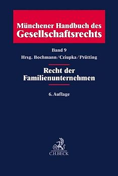 Münchener Handbuch des Gesellschaftsrechts Bd 9: Recht der Familienunternehmen