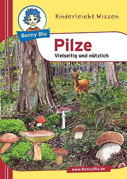 Benny Blu - Pilze. Vielseitig und nützlich