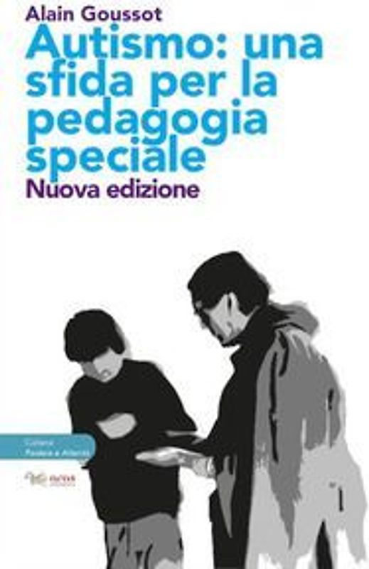 Autismo. Una sfida per la pedagogia speciale
