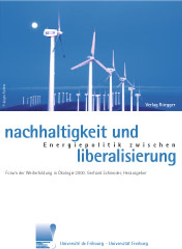Energiepolitik zwischen Nachhaltigkeit und Liberalisierung