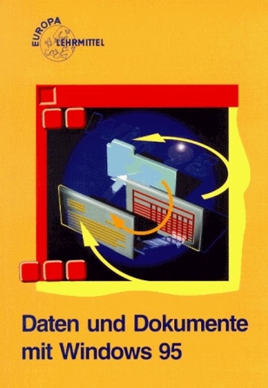 Daten und Dokumente unter Windows 95