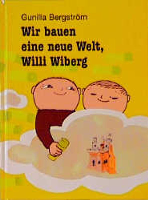 Wir bauen eine neue Welt, Willi Wiberg