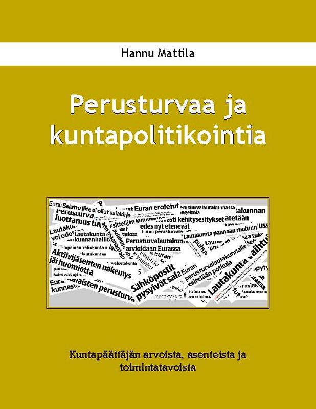 Perusturvaa ja kuntapolitikointia