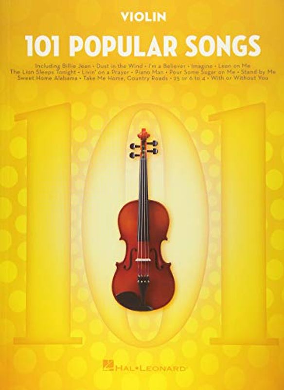 101 Popular Songs: For Violin - Violin Music Book with Top Pop Compositions - Violin Sheet Music Book for Beginners & Experienced Players