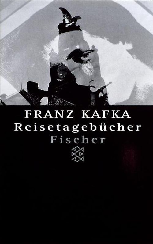 Franz Kafka - Gesammelte Werke. Nach der kritischen Ausgabe / Reisetagebücher