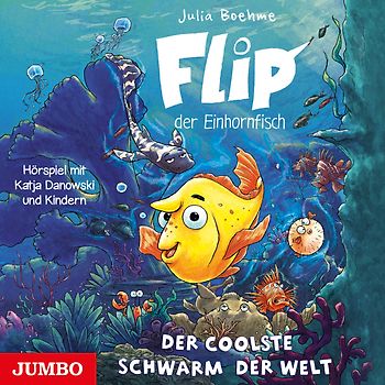 Flip, der Einhornfisch. Der coolste Schwarm der Welt