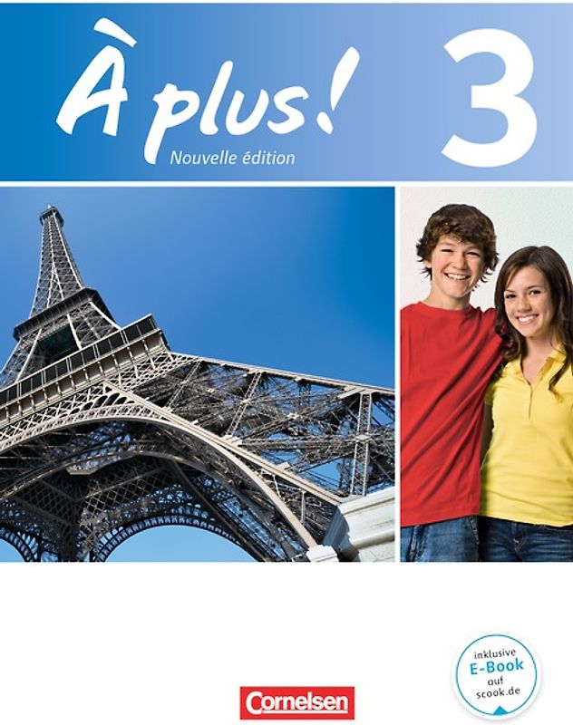 À plus ! - Französisch als 1. und 2. Fremdsprache - Ausgabe 2012 - Band 3