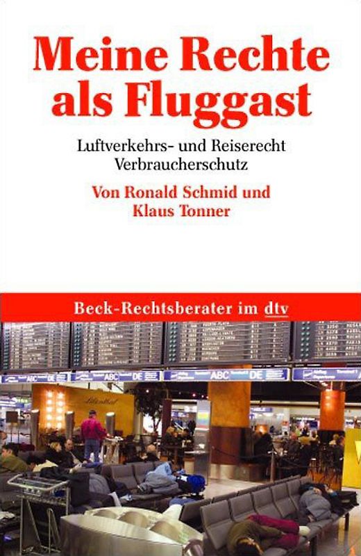 Meine Rechte als Fluggast. Luftverkehrs- und Reiserecht, Verbraucherschutz