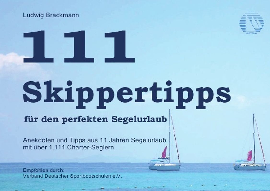 111 Skippertipps für den perfekten Segelurlaub