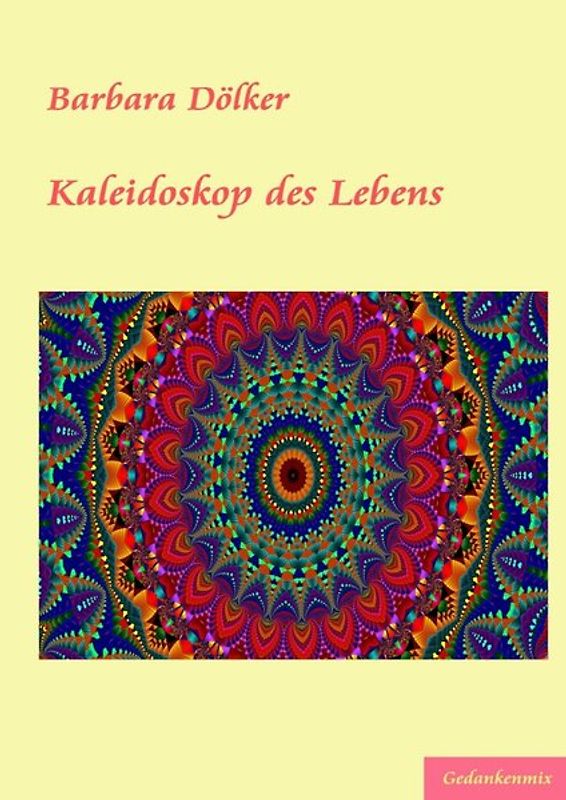 Kaleidoskop des Lebens
