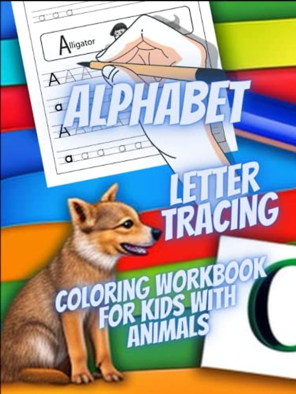 Alphabet- Letter Tracing: coloring workbook for kids with wild animals