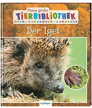 Meine große Tierbibliothek: Der Igel