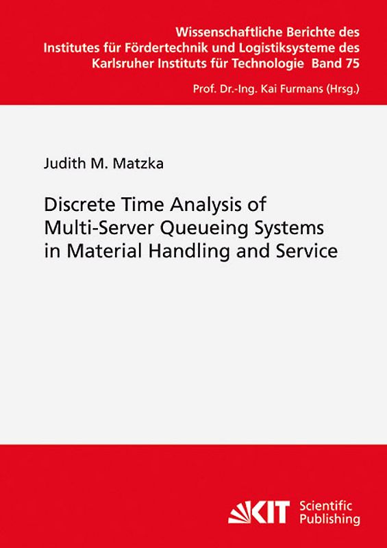 Discrete Time Analysis of Multi-Server Queueing Systems in Material Handling and Service