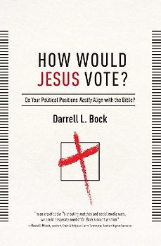 How Would Jesus Vote?