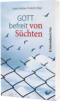 Gott befreit von Süchten