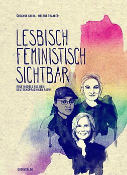 Lesbisch, feministisch, sichtbar