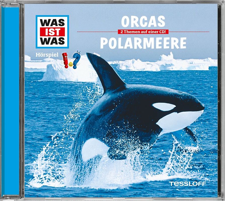 WAS IST WAS Hörspiel: Orcas/ Polarmeere