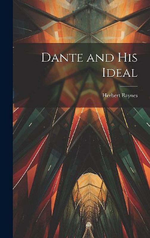 Dante and His Ideal