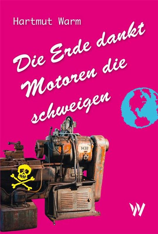 Die Erde dankt Motoren die schweigen