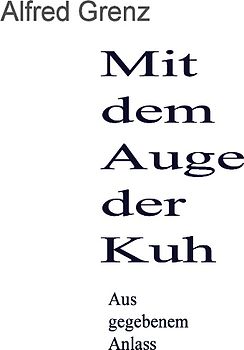 Mit dem Auge der Kuh