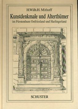 Kunstdenkmale und Alterthümer im Fürstenthum Ostfriesland und Harlingerland
