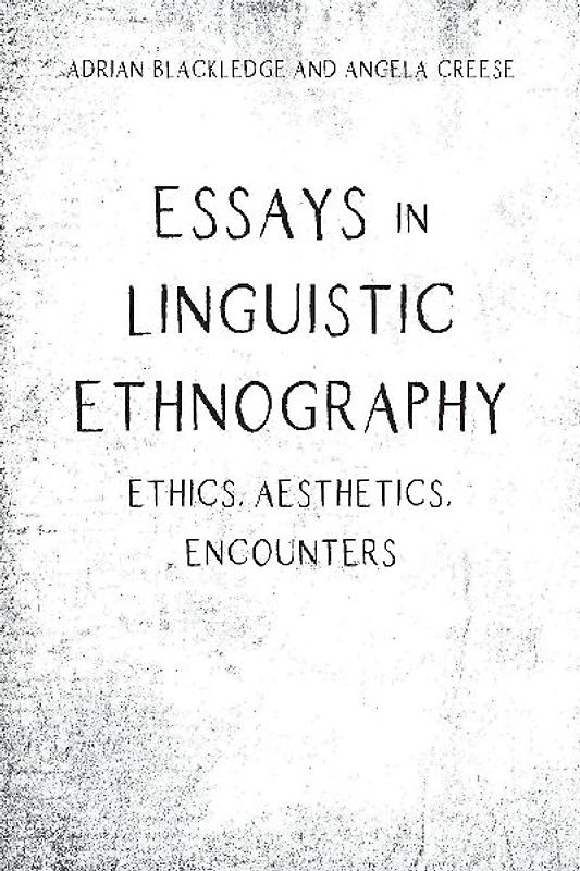Essays in Linguistic Ethnography