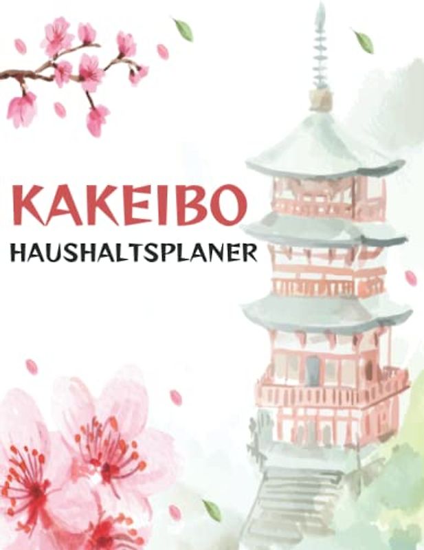 Kakeibo Haushaltsplaner: Monatlich Wöchentlich Budget Planer Rechnung Zahlung Verfolger, Japanische Budgetierung Methode, Praktische Geld Sparen Tagebuch.