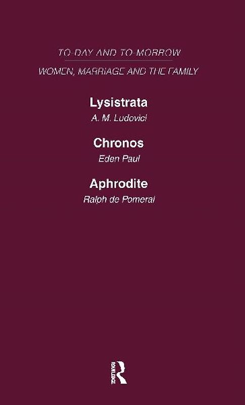 Today & Tomorrow Vol 4 Women, Marriage & the Family