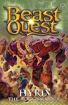 Hyrix the Rock Smasher: Series 30 Book 1 (Beast Quest)