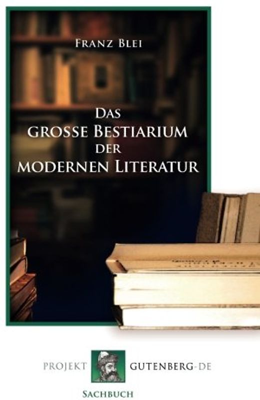 Das große Bestiarium der modernen Literatur