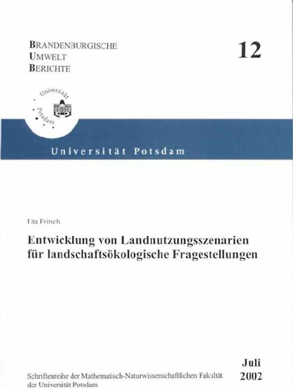 Entwicklung von Landnutzungsszenarien für landschaftsökologische Fragestellungen