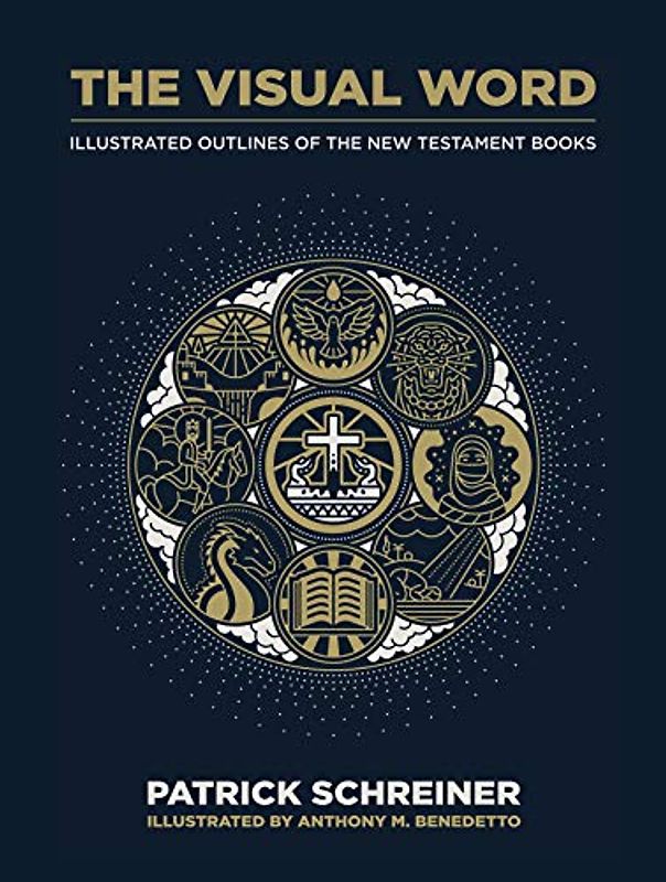 The Visual Word: Outlines of the New Testament Books: Illustrated Outlines of the New Testament Books
