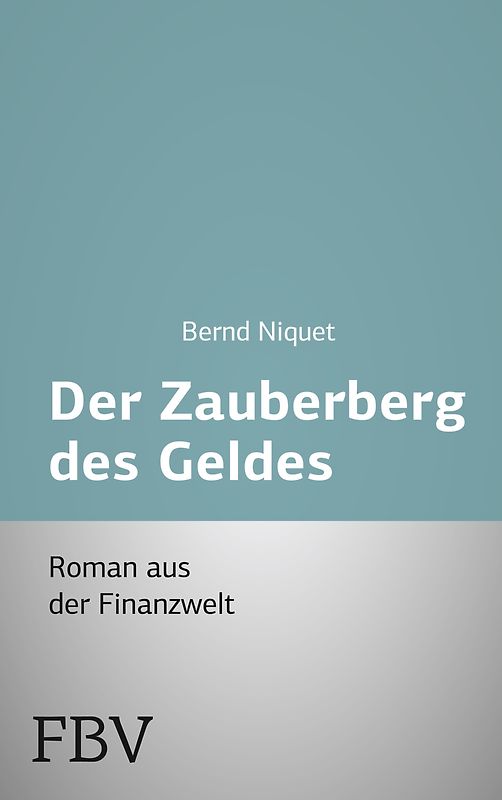 Der Zauberberg des Geldes